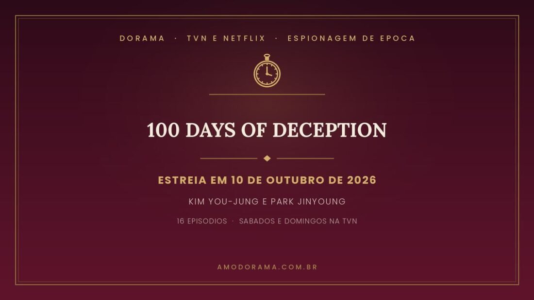 Arte do Amo Dorama sobre 100 Days of Deception: drama de espionagem de epoca da tvN com Kim You-jung e Park Jinyoung, estreia em 10 de outubro de 2026, 16 episodios aos sabados e domingos Arte do Amo Dorama sobre 100 Days of Deception: drama de espionagem de epoca da tvN com Kim You-jung e Park Jinyoung, estreia em 10 de outubro de 2026, 16 episodios aos sabados e domingos