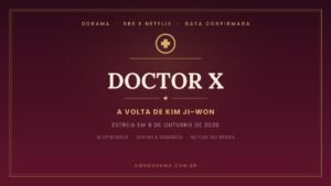 Doctor X: Age of the White Mafia, com Kim Ji-won, estreia em 9 de outubro de 2026 na SBS e na Netflix Doctor X: Age of the White Mafia, com Kim Ji-won, estreia em 9 de outubro de 2026 na SBS e na Netflix