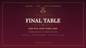Final Table, com Ahn Hyo-seop, estreia em 24 de outubro de 2026 na JTBC Final Table, com Ahn Hyo-seop, estreia em 24 de outubro de 2026 na JTBC