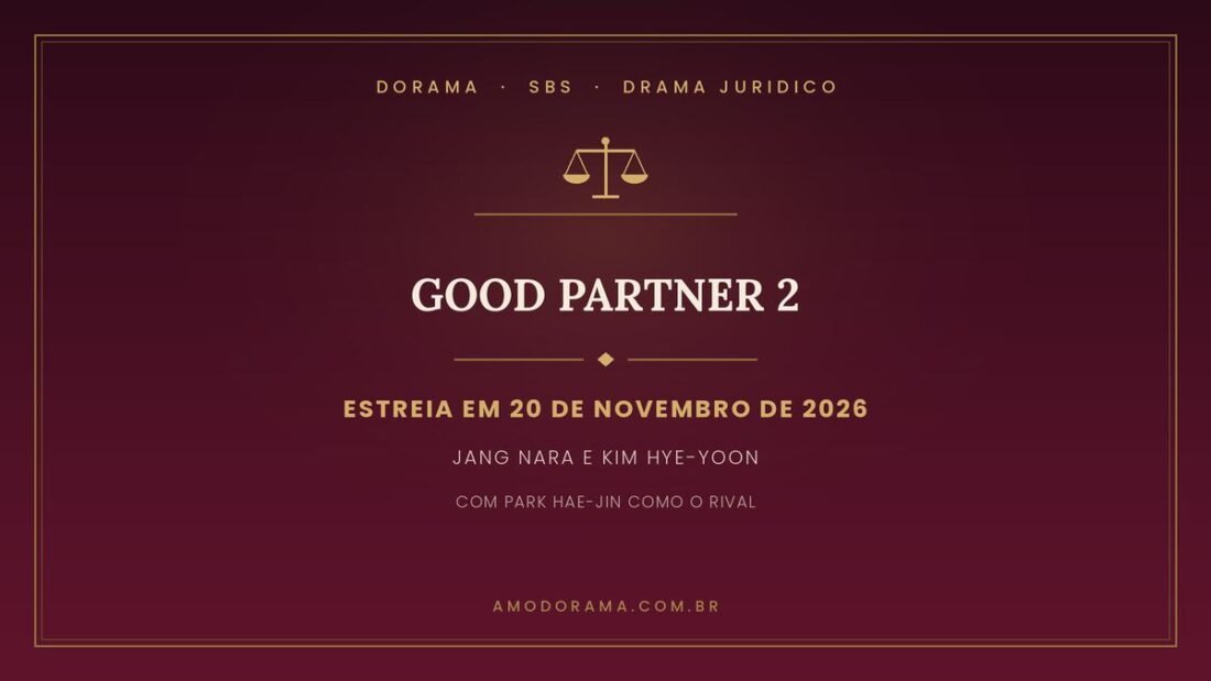 Arte do Amo Dorama sobre Good Partner 2: drama jurídico da SBS com Jang Nara e Kim Hye-yoon, estreia em 20 de novembro de 2026 Arte do Amo Dorama sobre Good Partner 2: drama jurídico da SBS com Jang Nara e Kim Hye-yoon, estreia em 20 de novembro de 2026