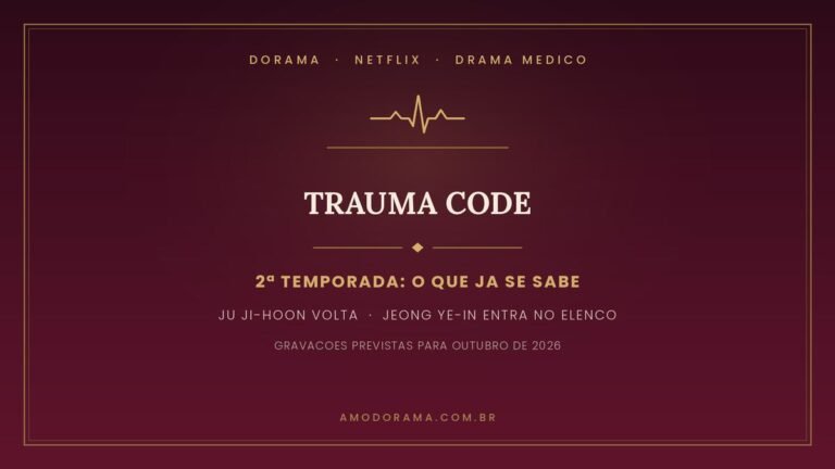 Arte do Amo Dorama sobre a 2ª temporada de Trauma Code: Ju Ji-hoon volta, Jeong Ye-in entra no elenco e as gravações estão previstas para outubro de 2026 Arte do Amo Dorama sobre a 2ª temporada de Trauma Code: Ju Ji-hoon volta, Jeong Ye-in entra no elenco e as gravações estão previstas para outubro de 2026